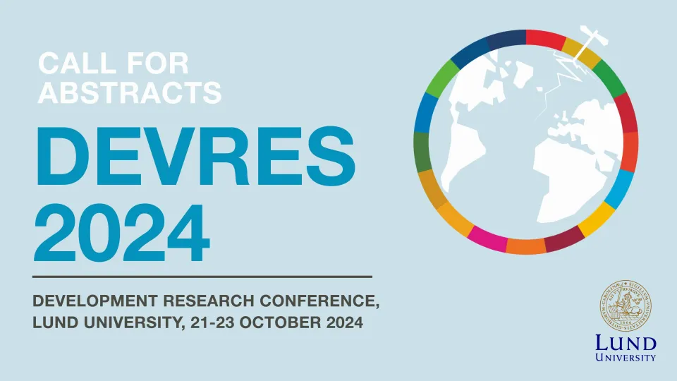 A collage with text and illustration for Call för abstracts DEVRES 2023, Development Research Conference, Lund University, 21-23 October 2024. Illustration.